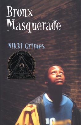 Book Cover Image of Bronx Masquerade by Nikki Grimes
