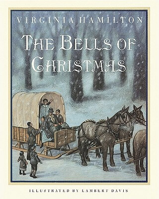 Book Cover Image of The Bells of Christmas by Virginia Hamilton
