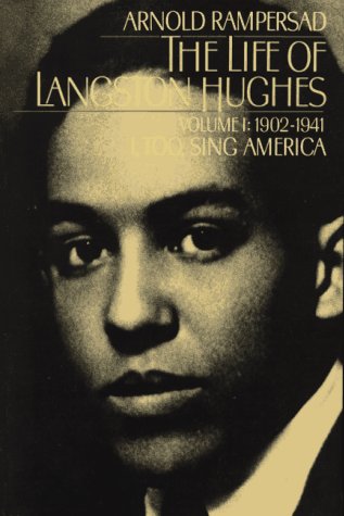 Book Cover Image of The Life of Langston Hughes: Volume I: 1902-1941: I, Too, Sing America by Arnold Rampersad