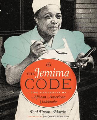 Click for a larger image of The Jemima Code: Two Centuries of African American Cookbooks