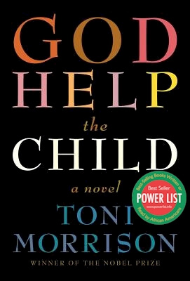 Book Cover Image of God Help the Child: A Novel by Toni Morrison