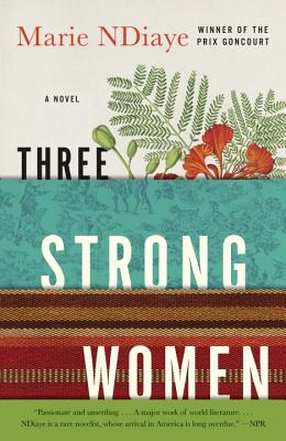 Photo of Go On Girl! Book Club Selection January 2013 – Selection Three Strong Women: A novel by Marie NDiaye
