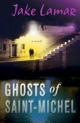 Photo of Go On Girl! Book Club Selection January 2007 – Selection Ghosts of Saint-Michel by Jake Lamar