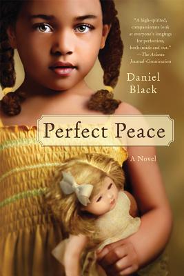 Photo of Go On Girl! Book Club Selection June 2011 – Selection (Author of the Year) Perfect Peace: A Novel by Daniel Black