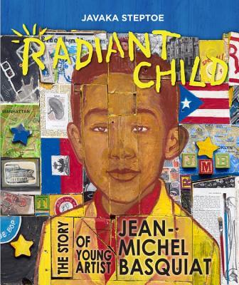 Click to go to detail page for Radiant Child: The Story of Young Artist Jean-Michel Basquiat