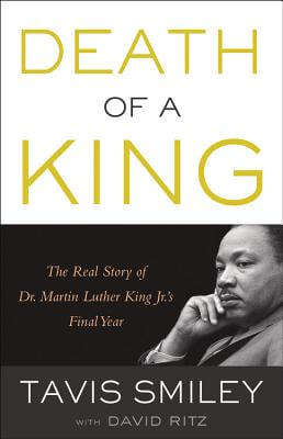 Discover other book in the same category as Death Of A King: The Real Story Of Dr. Martin Luther King Jr.’s Final Year by Tavis Smiley