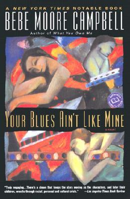 Photo of Go On Girl! Book Club Selection February 1993 – Selection (Author of the Year) Your Blues Ain’t Like Mine by Bebe Moore Campbell