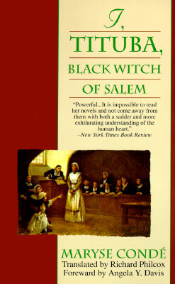 Book Cover Image of I, Tituba, Black Witch Of Salem by Maryse Conde