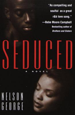 Book Cover Image of Seduced by Nelson George