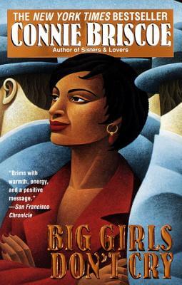 Photo of Go On Girl! Book Club Selection January 1997 – Selection Big Girls Don’t Cry by Connie Briscoe