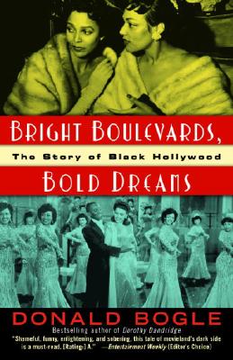 Click to go to detail page for Bright Boulevards, Bold Dreams: The Story of Black Hollywood