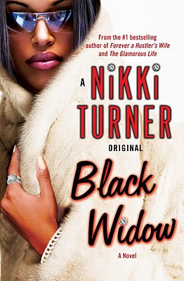 Book Cover Image of Black Widow: A Novel (Nikki Turner Original) by Nikki Turner