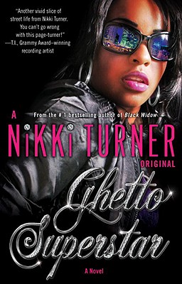 Book Cover Image of Ghetto Superstar: A Novel (Many Cultures, One World) by Nikki Turner