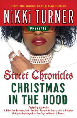 Book Cover Image of Christmas In The Hood (Street Chronicles) by Nikki Turner