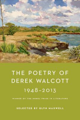 Book Cover Image of The Poetry of Derek Walcott 1948-2013 by Derek Walcott