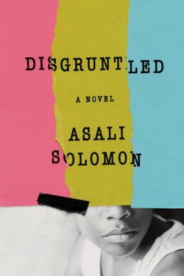 Book Cover Image of Disgruntled by Asali Solomon