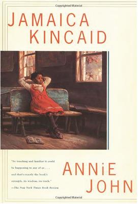 Book Cover Image of Annie John: A Novel by Jamaica Kincaid