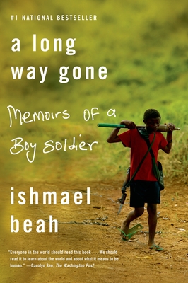 Book Cover Image of A Long Way Gone by Ishmael Beah