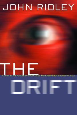 Book Cover Image of The Drift by John Ridley