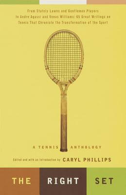 Click to go to detail page for The Right Set: A Tennis Anthology