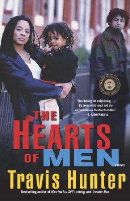 Book Cover Image of The Hearts of Men: A Novel (Strivers Row) by Travis Hunter