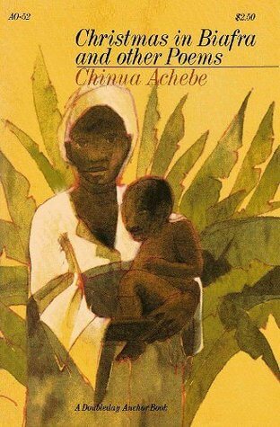 Book Cover Image of Christmas in Biafra, and Other Poems by Chinua Achebe