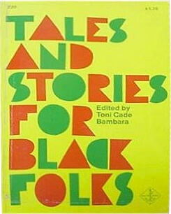 Book Cover Image of Tales and Stories for Black Folks by Toni Cade Bambara