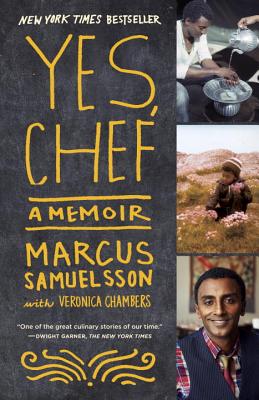 Book Cover Image of Yes, Chef: A Memoir by Marcus Samuelsson