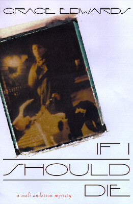 Book Cover Image of If I Should Die by Grace Edwards