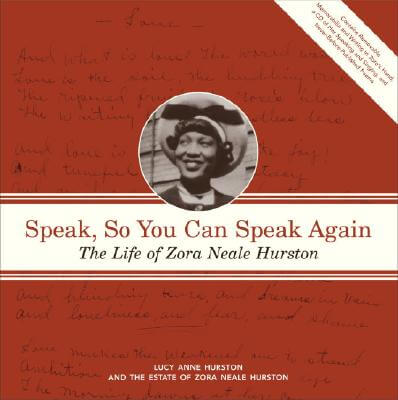 Book Cover Image of Speak, So You Can Speak Again: The Life of Zora Neale Hurston by Lucy Hurston