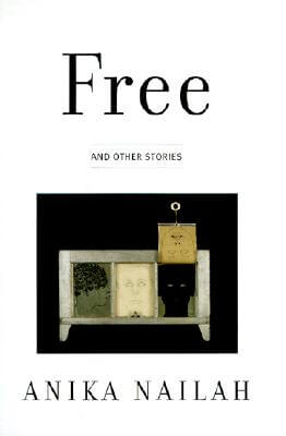 Book Cover Image of Free and Other Stories by Anika Nailah