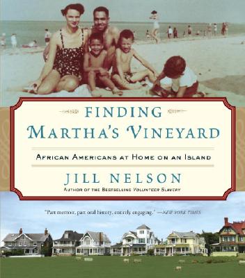 Click to go to detail page for Finding Martha’s Vineyard: African Americans at Home on an Island