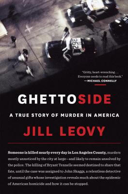 Book Cover Image of Ghettoside: A True Story of Murder in America by Jill Leovy