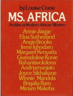 Book Cover Image of Ms. Africa: Profiles of Modern African Women by Louise Crane