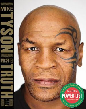 Book Cover Image of Undisputed Truth by Mike Tyson and Larry Sloman