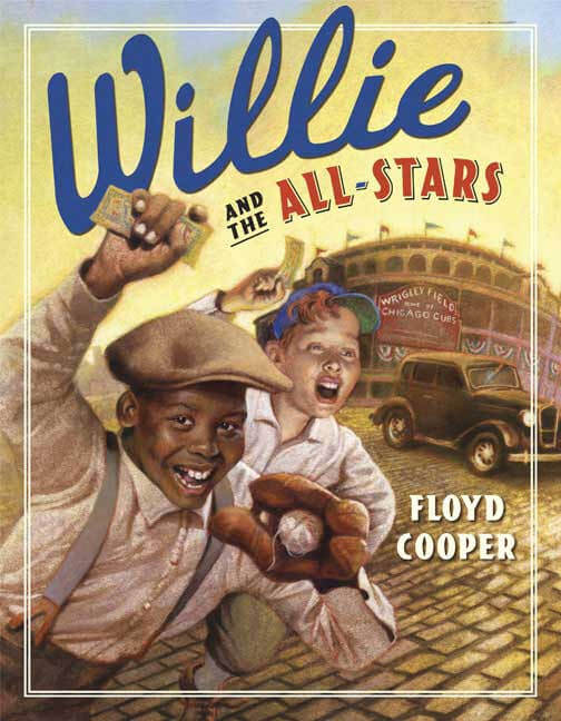 Book Cover Image of Willie and the All-Stars by Floyd Cooper