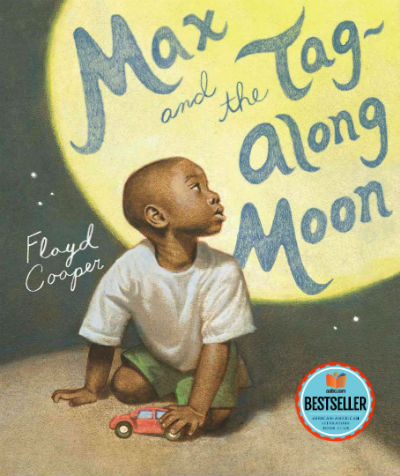 Book Cover Image of Max and the Tag-Along Moon by Floyd Cooper