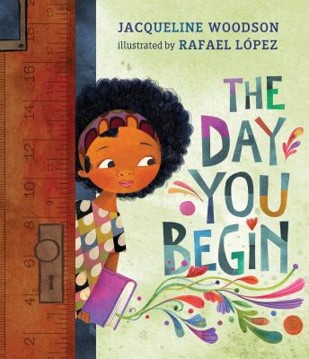 Book Cover Image of The Day You Begin by Jacqueline Woodson