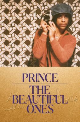 Book Cover Image of The Beautiful Ones by Prince Rogers Nelson