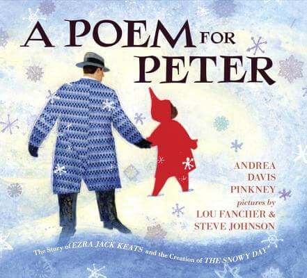 Book Cover Image of A Poem for Peter: The Story of Ezra Jack Keats and the Creation of The Snowy Day by Andrea Davis Pinkney
