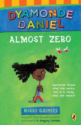 Book Cover Image of Almost Zero: A Dyamonde Daniel Book by Nikki Grimes