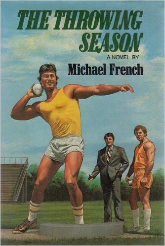 Book Cover Image of The Throwing Season by Michael R. French