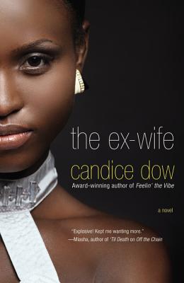 Book Cover Image of The Ex-Wife by Candice Dow