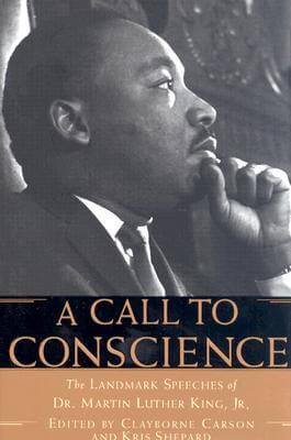 Book Cover Images image of A Call to Conscience: The Landmark Speeches of Dr. Martin Luther King, Jr.