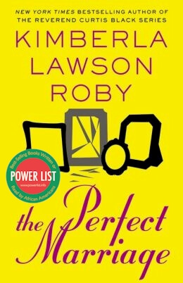 Book Cover Image of The Perfect Marriage by Kimberla Lawson Roby