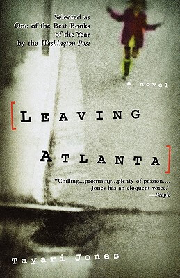 Book Cover Image of Leaving Atlanta by Tayari Jones