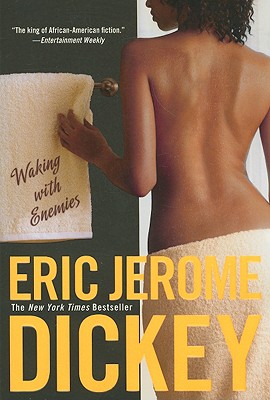Book Cover Image of Waking with Enemies by Eric Jerome Dickey