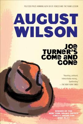 Book Cover Image of Joe Turner’s Come and Gone (1910s Century Cycle) by August Wilson
