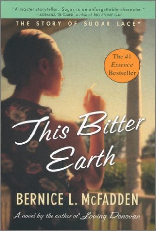 Book Cover Image of This Bitter Earth by Bernice L. McFadden