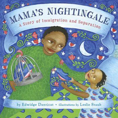 Book Cover Image of Mama’s Nightingale: A Story of Immigration and Separation by Edwidge Danticat